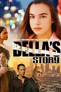 Главный постер фильма «Bella's Story (2018)»