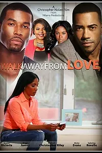 Главный постер фильма «Walk Away from Love (2017)»