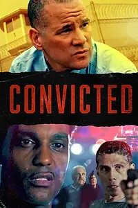 Постер к фильму «Convicted (2017)»