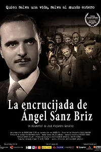 Главный постер фильма «La Encrucijada de Angel Sanz Briz (2016)»