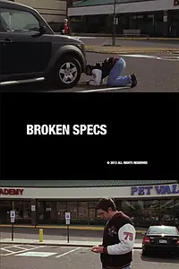 Постер к фильму «Broken Specs (2012)»