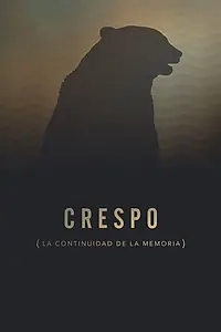 Главный постер фильма «Crespo (La continuidad de la memoria) (2016)»