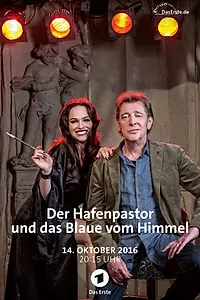 Главный постер фильма «Der Hafenpastor und das Blaue vom Himmel (2016)»