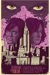 Главный постер фильма «The Watcher of Park Avenue (2017)»