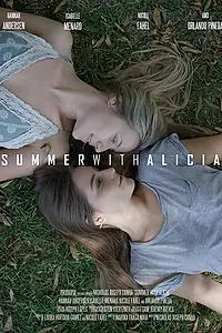 Постер к фильму «Summer with Alicia (2017)»
