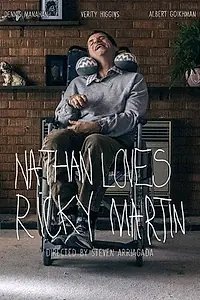 Постер к фильму «Nathan Loves Ricky Martin (2016)»
