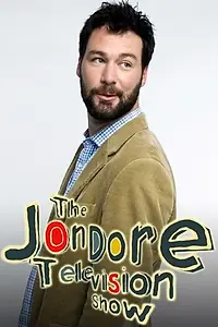 Главный постер сериала «The Jon Dore Television Show (2007 - 2009)»
