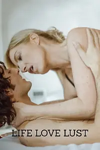 Постер к фильму «Жизнь, любовь, страсть (2010)»