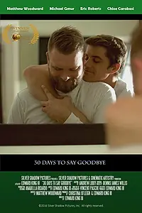 Постер к фильму «30 Days to Say Goodbye (2017)»