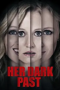 Постер к фильму «Her Dark Past (2016)»