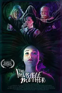 Постер к фильму «The Invisible Mother (2018)»