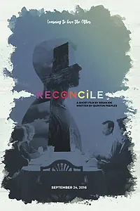 Постер к фильму «Reconcile (2016)»