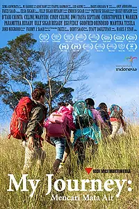 Главный постер фильма «My Journey: Mencari Mata Air (2016)»