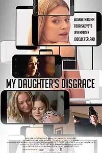 Главный постер фильма «Позор моей дочери (2016)»