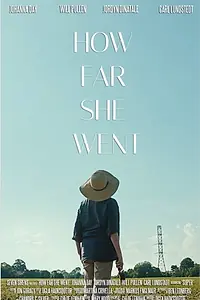 Постер к фильму «How Far She Went (2017)»
