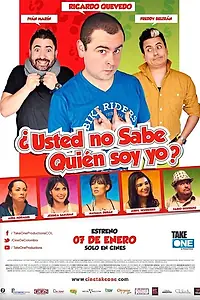 Главный постер фильма «Usted No Sabe Quien Soy Yo? (2016)»