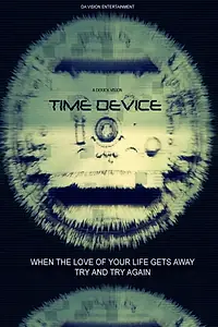 Постер к фильму «Time Device (2016)»