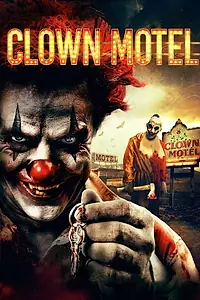 Главный постер фильма «Clown Motel (2016)»