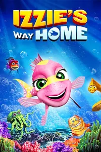 Постер к мультфильму «Izzie's Way Home (2016)»