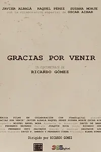 Главный постер фильма «Gracias por venir (2016)»