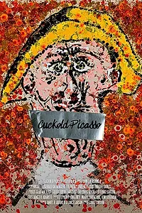 Постер к фильму «Cuckold Picasso (2016)»