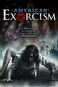 Главный постер фильма «Американский экзорцизм (2017)»