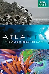 Постер к сериалу «Атлантика: Самый необузданный океан на Земле (2015)»