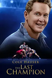 Постер к фильму «The Last Champion (2020)»