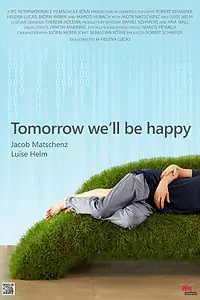Постер к фильму «Tomorrow we'll be happy (2017)»