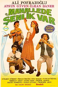 Постер к фильму «Mahallede senlik var (1976)»