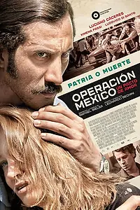 Постер к фильму «Operación México, un pacto de amor (2015)»