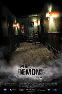 Постер к фильму «When Demons Die (2016)»