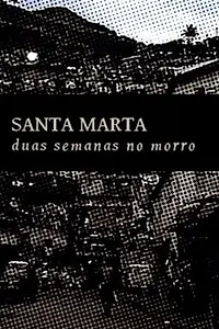 Главный постер фильма «Santa Marta - Duas Semanas no Morro (1987)»
