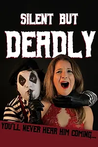 Постер к фильму «Silent But Deadly (2017)»