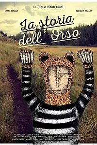 Постер к фильму «La storia dell'orso (2016)»