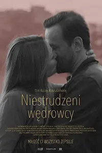 Главный постер фильма «Niestrudzeni wedrowcy (2016)»