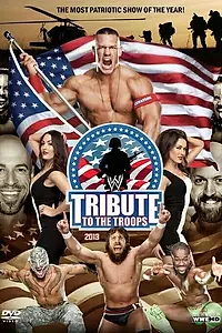 Главный постер фильма «WWE Tribute to the Troops (2013)»