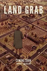 Главный постер фильма «Land Grab (2016)»