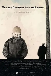 Главный постер фильма «They Say Tomatoes Love Rock Music (2016)»