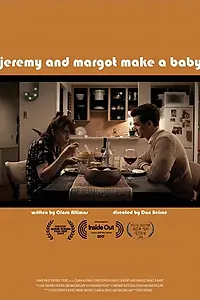 Главный постер фильма «Jeremy and Margot Make a Baby (2016)»