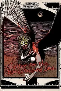 Постер к фильму «Shelter for the Bloodstained Soul (2016)»