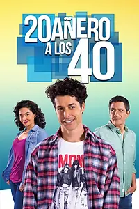 Постер к сериалу «20añero a los 40 (2016)»