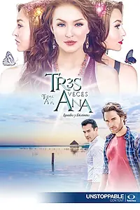Постер к сериалу «Трижды Ана (2016)»