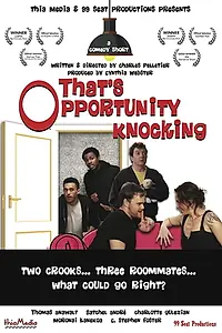 Постер к фильму «That's Opportunity Knocking (2016)»