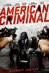 Постер к фильму «American Criminal (2019)»
