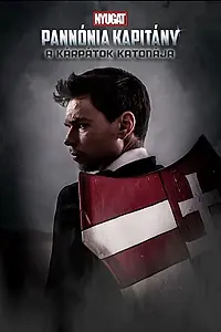 Главный постер фильма «Pannónia Kapitány: A Kárpátok Katonája (2016)»