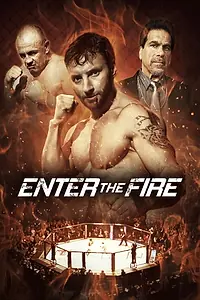 Постер к фильму «Enter the Fire (2018)»