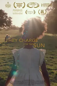 Постер к фильму «They Charge for the Sun (2016)»