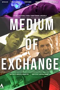 Постер к фильму «Medium of Exchange (2016)»