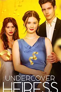 Постер к сериалу «Наследница под прикрытием (2024)»